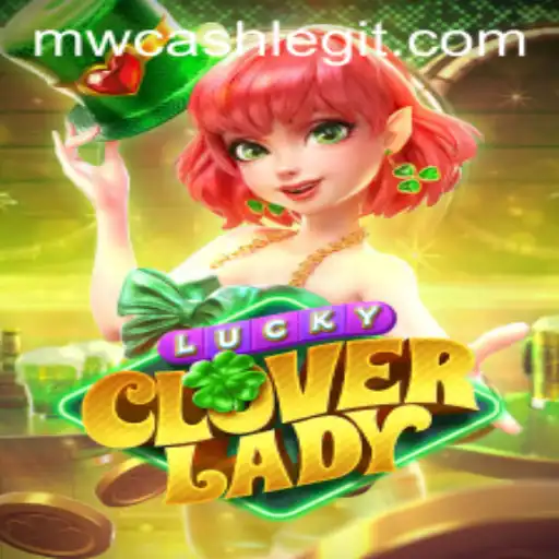 Unlocking the Fortune of LuckyCloverLady: Dive into a World of Chance and Strategy