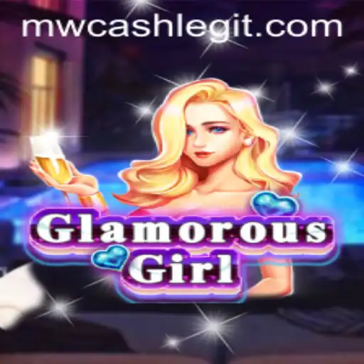 Discover GlamorousGirl: The Ultimate Game Experience With MWCASH
